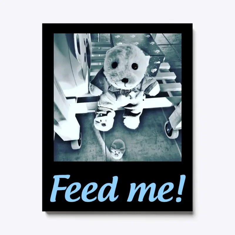 Feed me